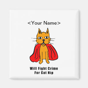Super Cat Fight Crime for Catnip (jouw naam toevoe Magneet