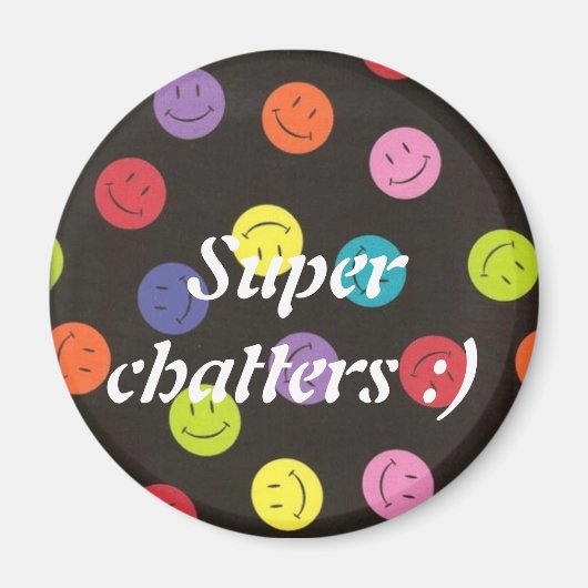 Super Chatters :) magneet (Voorkant)