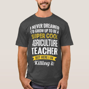 Super Cool Agriculture Teacher Tshirt Cadeaus