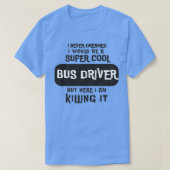 Super Cool Bus Driver 2 T-shirt (Design voorkant)