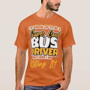 Super Cool Bus Driver Cadedesign voor een Busdrive T-shirt
