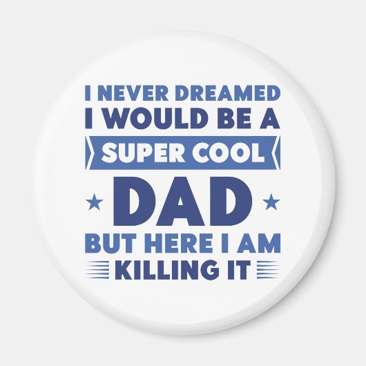 Super Cool Dad Magneet (Voorkant)