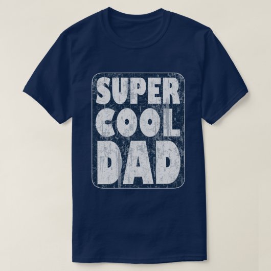 Super Cool Dad T-shirt (Design voorkant)