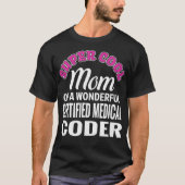Super Cool Mam Certified Medical Coder Funny Gi T-shirt (Voorkant)