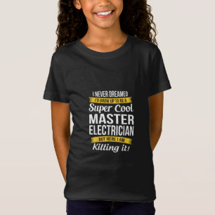 Super Cool Master Electricia Funny Gift T-shirt