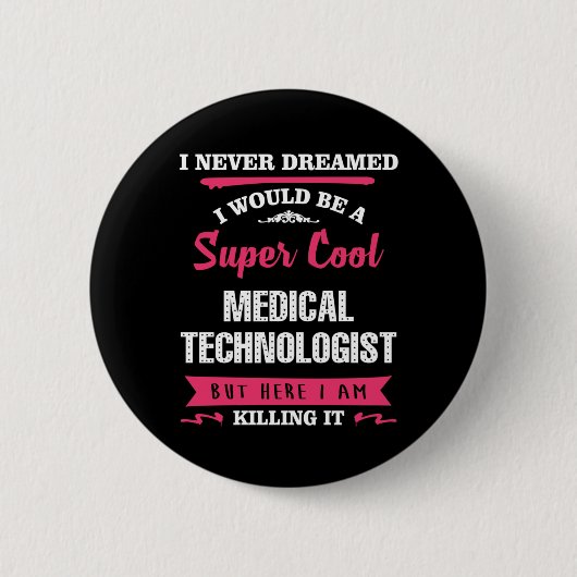 Super Cool Medical Technoloog Ronde Button 5,7 Cm (Voorkant)