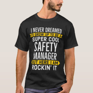Super Cool Safety Manager Gift T-Shirt