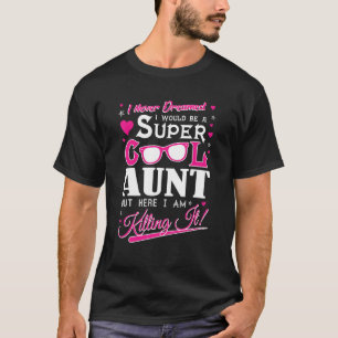 Super cool tante maar hier ben ik het doden Funny T-shirt