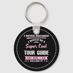 Super Cool Tour Guide Sleutelhanger