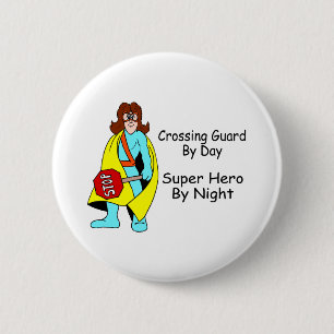 Super Crossing Guard Ronde Button 5,7 Cm