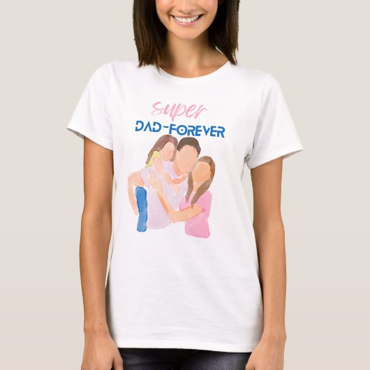 Super Dad Forever | Father’s Day Gift T-Shirt (Devant)