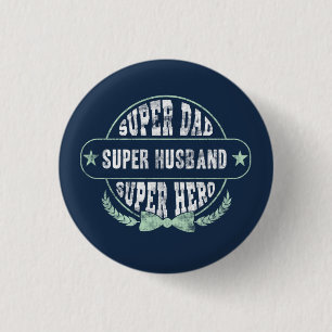 Super Dad Husband Hero Fathers Day Ronde Button 3,2 Cm