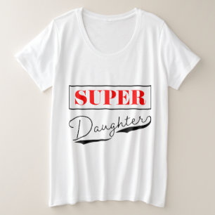 Super Daughter Grote Maat T-shirt