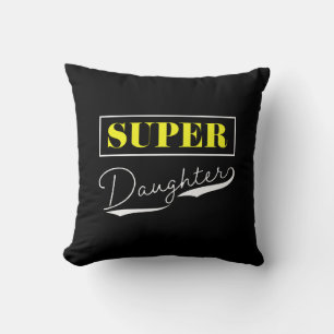 Super Daughter Kussen