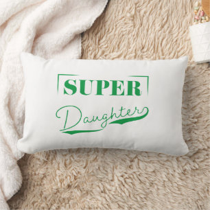 Super Daughter Kussen