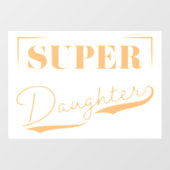 Super Daughter Raamsticker (Vel)