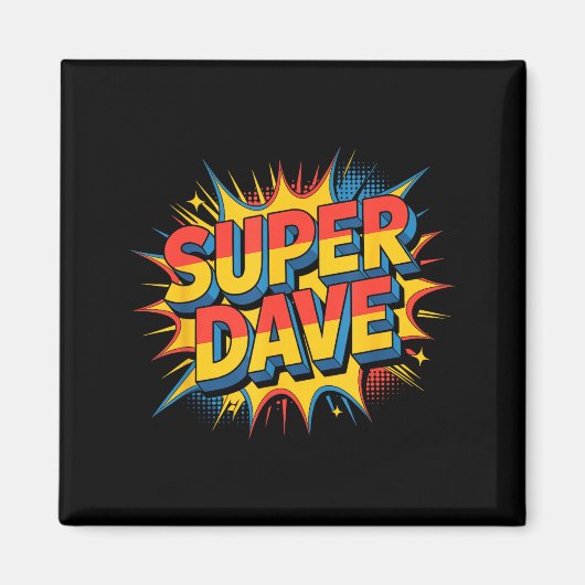 Super Dave Funny Name Daves  Magneet (Voorkant)
