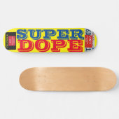 SUPER DOPE Skateboard (Horz)