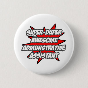 Super duper Geweldige beheerder. Assistent Ronde Button 5,7 Cm