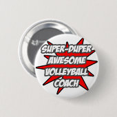 Super Duper Geweldige volleybalcoach Ronde Button 5,7 Cm (Voorkant /achterkant)