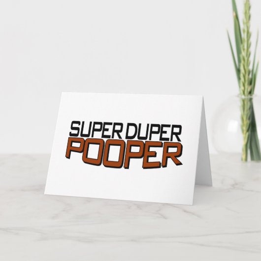 Super Duper Pooper Kaart (Voorkant)