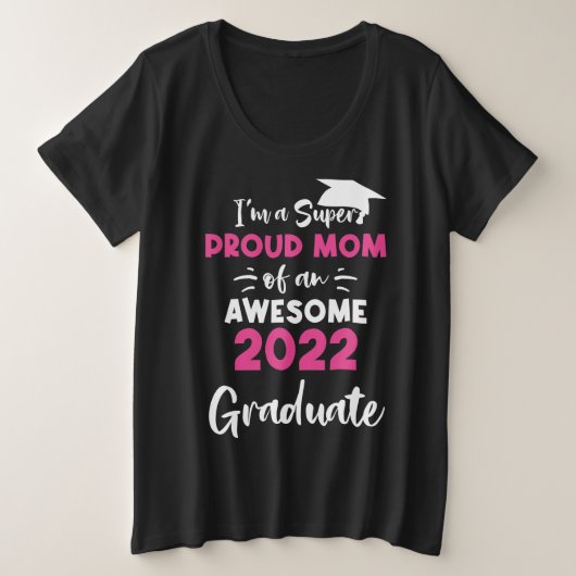 Super Fière Maman Classe de 2022 Graduate Graduate (Design devant)