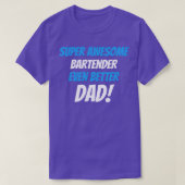 Super Geweldige Bartender nog beter pap T-shirt (Design voorkant)
