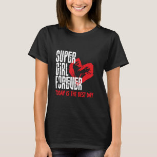 Super Girl Forever, Beste Dag, Vrouwen gaan vieren T-shirt
