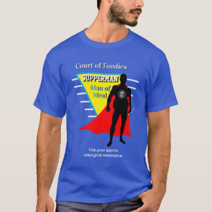 Super Hero Foodie SUPPERMAN MAN VAN MEAL Novelty T T-shirt