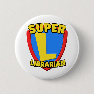 Super Librarian Ronde Button 5,7 Cm
