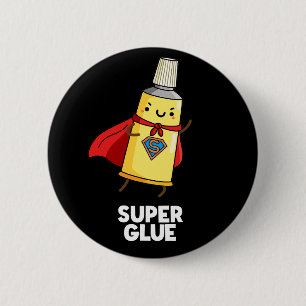 Super Lijm Grappig Super Hero Pun Donker BG Ronde Button 5,7 Cm