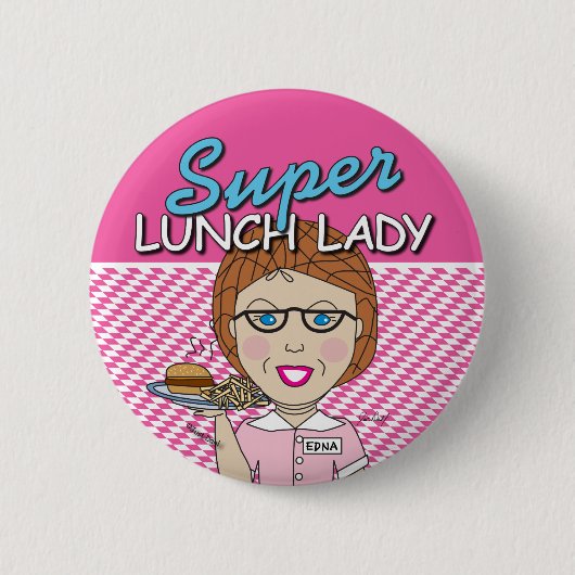 Super Lunch Lady Button (Voorkant)