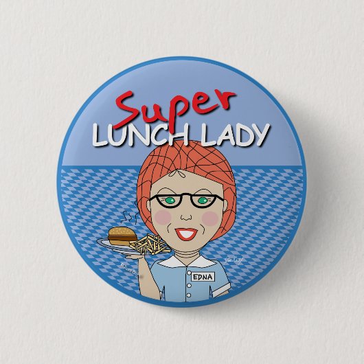 Super Lunch Lady Ronde Button 5,7 Cm (Voorkant)