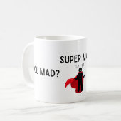 Super Mad Mug (Devant gauche)