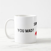 Super Mad Mug (Gauche)