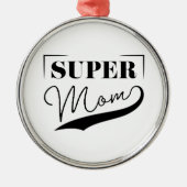 Super Mam Metalen Ornament (Voorkant)