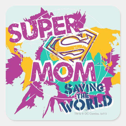 Super mam Saving the World Vierkante Sticker (Voorkant)