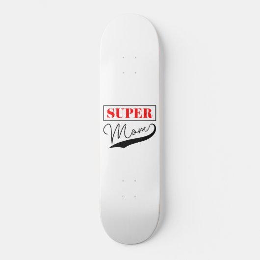 Super Mam Skateboard (Voorkant)