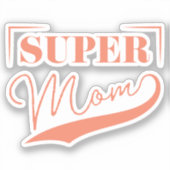 Super Mam Sticker (Voorkant)