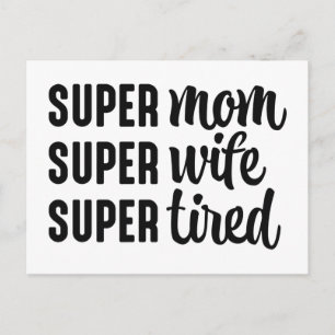 Super mam Super Wife Super Tired Briefkaart