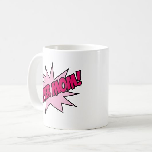 Super Maman ! Café Mug (Devant gauche)
