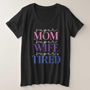 Super Maman Femme Fatiguée (Noire) Plus Taille T-S