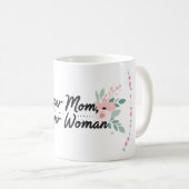 "Super Maman, Super Femme" Elégante Mug de café fl (Devant droit)