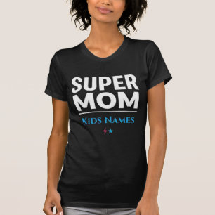 Super Moeder Kinderen Namen T-Shirt Gepersonalis