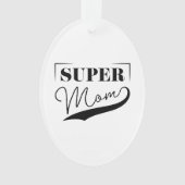 Super Moeder Ornament (voorkant)