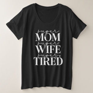Super Moeder Vrouw Moe Plus Size T-shirt
