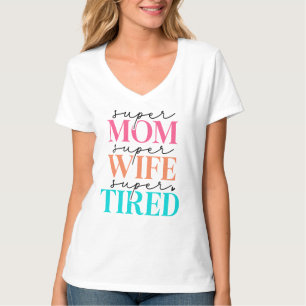 Super Moeder Vrouw Moe Vrouwen T-Shirt
