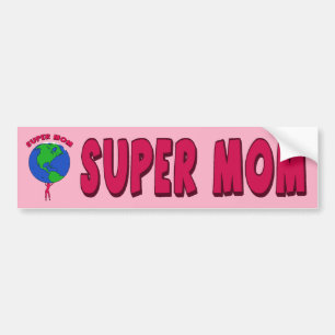 SUPER MOM-BUMPERSTICKER BUMPERSTICKER