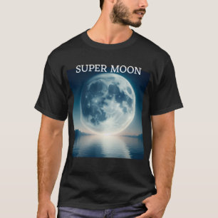 Super Moon T-shirt