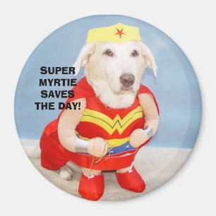 SUPER MYRTIE ZEGT DE DAG! MAGNEET
